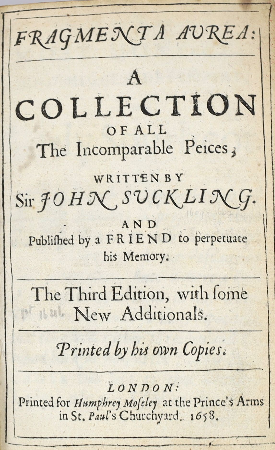 Suckling, John, Sir - Works. ‘’Fragmenta Aurea. A Collection of All Incomparable Pieces…..’’, 3rd edition, 5 parts in 1 vol, 8vo, rebound calf by Sangorski and Sutcliffe, with engraved portrait, Humphrey Moseley, London,